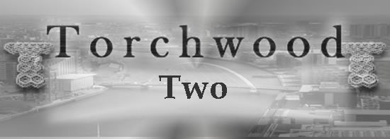 Torchwood Fiction:- Like the series, these will be post watershed stories. Not for the fainthearted. 